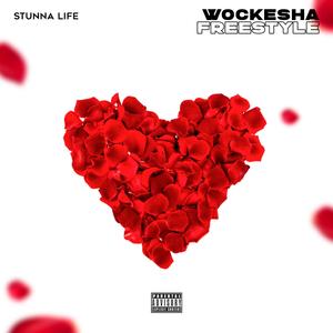 WOCKESHA FREESTYLE (Explicit)