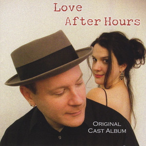 Love After Hours (Original Cast Album)