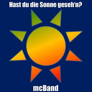 Hast du die Sonne geseh'n?