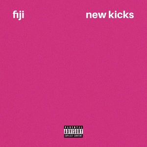 New Kicks (Explicit)