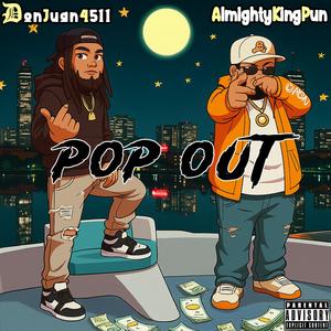 POP OUT‼️ (feat. ALMIGHTY KING PUN) (Explicit)