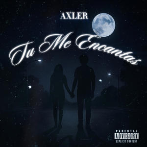 Tu Me Encantas (Explicit)