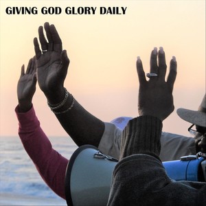 Giving God Glory Daily