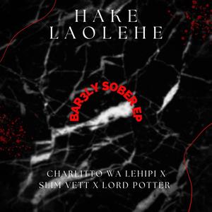 Hake Laolehe (feat. Slim Vett & Lord Potter)