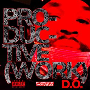 Productive (Work) (Explicit)
