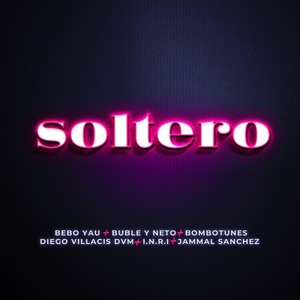 Bombotunes - Soltero (Explicit)