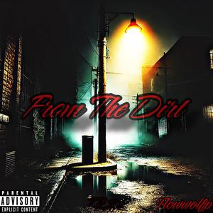 From The Dirt (Explicit)