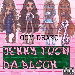 Jenny From Da Block (Explicit)