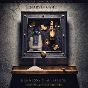 Hennessy & Autotune (2016 Remastered) [Explicit]