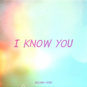 I Know You