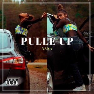 Pulle Up (Explicit)