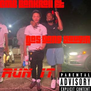 1Run it (feat. Gas gang yougin) (Explicit)