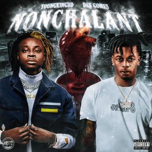 Nonchalant(feat. Dee Gomes) (Explicit)