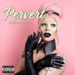 Pervert (Explicit)