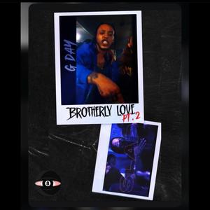 Brotherly Love pt. 2 (feat. Backslap) [Explicit]