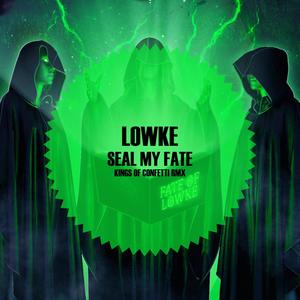 Seal my Fate (Kings of Confetti Remix)