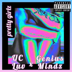 Pretty Girlz -feat-geniousmindz (Explicit)