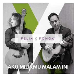 Aku Milikmu Malam Ini