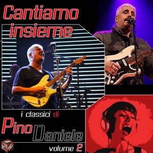 Cantiamo insieme i classici di Pino Daniele, Vol. 2