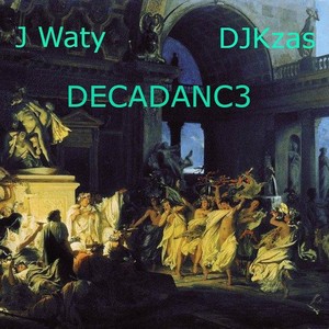 DECADANC3(feat. Jacques Waty)