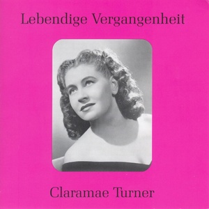 Lebendige Vergangenheit - Claramae Turner