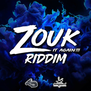 Zouk It Again Riddim