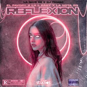 Reflexion(feat. El Favory & La L Baby)
