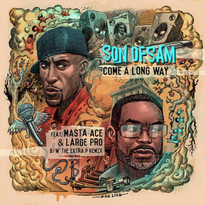 Come A Long Way feat. Masta Ace & Large Pro