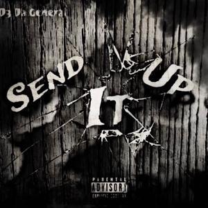 Send It Up (Explicit)