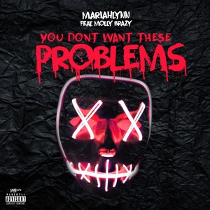 You Don't Want No Problems (Explicit)