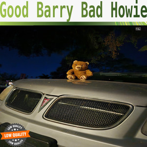 Good Barry Bad Howie