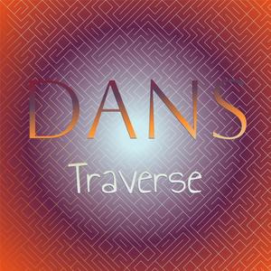 Dans Traverse