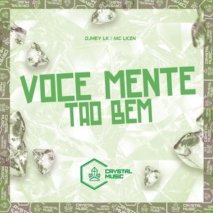 Você Mente Tão Bem (Explicit)