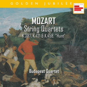 Mozart: String Quartets, K.387, K.421 & K.458, “Hunt”