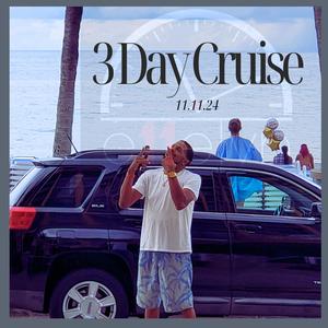 3 Day Cruise (Explicit)