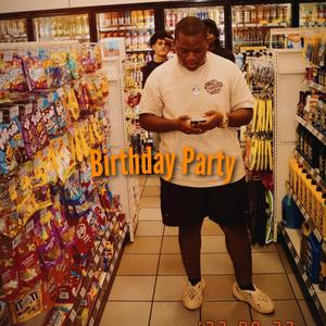 Birthday Party (Explicit)
