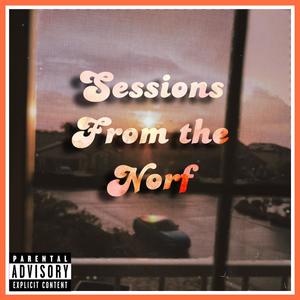 Sessions From the Norf EP (Explicit)