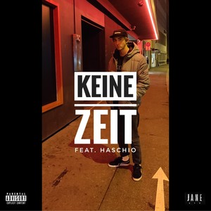 Keine Zeit (Explicit)