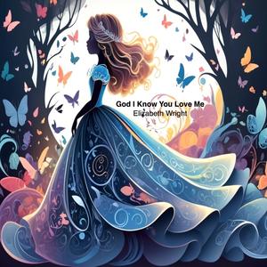 God I Know You Love Me