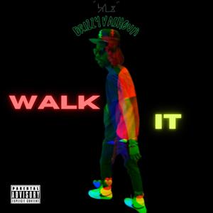 Walk It (Explicit)