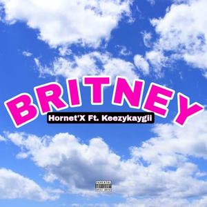 Britney (feat. KEEZYKAYGII) [Explicit]