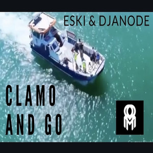 Clamo And Go (feat. Eski) [Explicit]