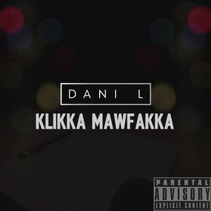 Klikka Mawfakka (Explicit)