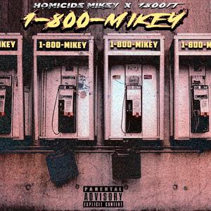 1-800-MIKEY (Explicit)
