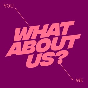 What About Us? (Extended Mix)