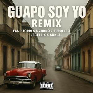Guapo Soy Yo (Remix)