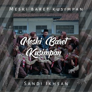 Meski Baret Kusimpan