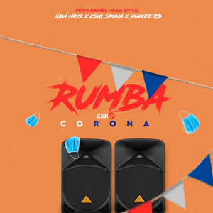 Rumba Cero Corona (Explicit)