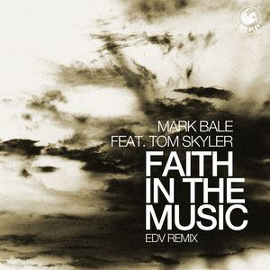 Faith in the Music (feat. Tom Skyler) (Edv Remix)