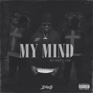 My Mind (feat. Javie) [Explicit]